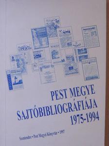 Pest megye sajtóbibliográfiája 1975-1994 [antikvár]