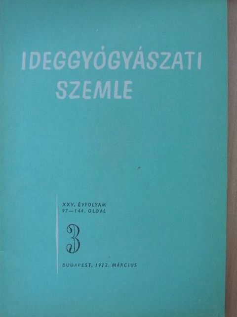 Dr. Dux Annamária - Ideggyógyászati Szemle 1972. március [antikvár]