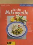 Cornelia Schinharl - Aus der Mikrowelle [antikvár]