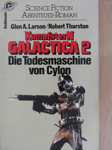 Glen A. Larson - Kampfstern Galactica 2. [antikvár]