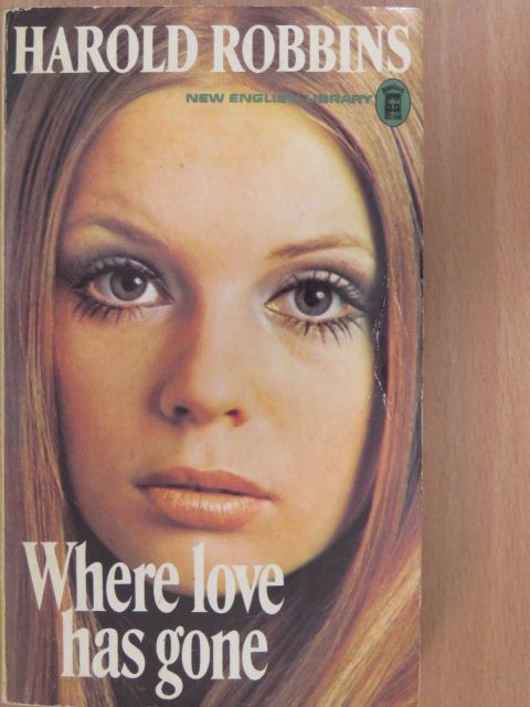 Harold Robbins - Where Love Has Gone [antikvár]