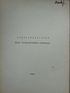Egészségnevelés nyári napköziotthonos táborokban [antikvár]