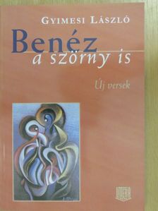 Gyimesi László - Benéz a szörny is (dedikált példány) [antikvár]