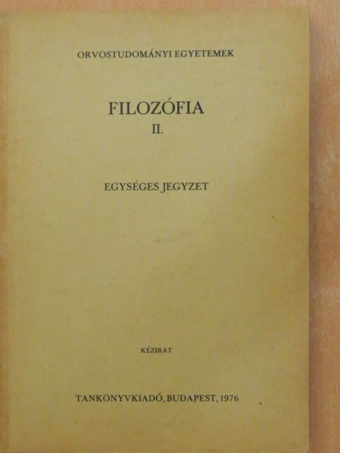 Dr. Szénási József - Filozófia II. [antikvár]