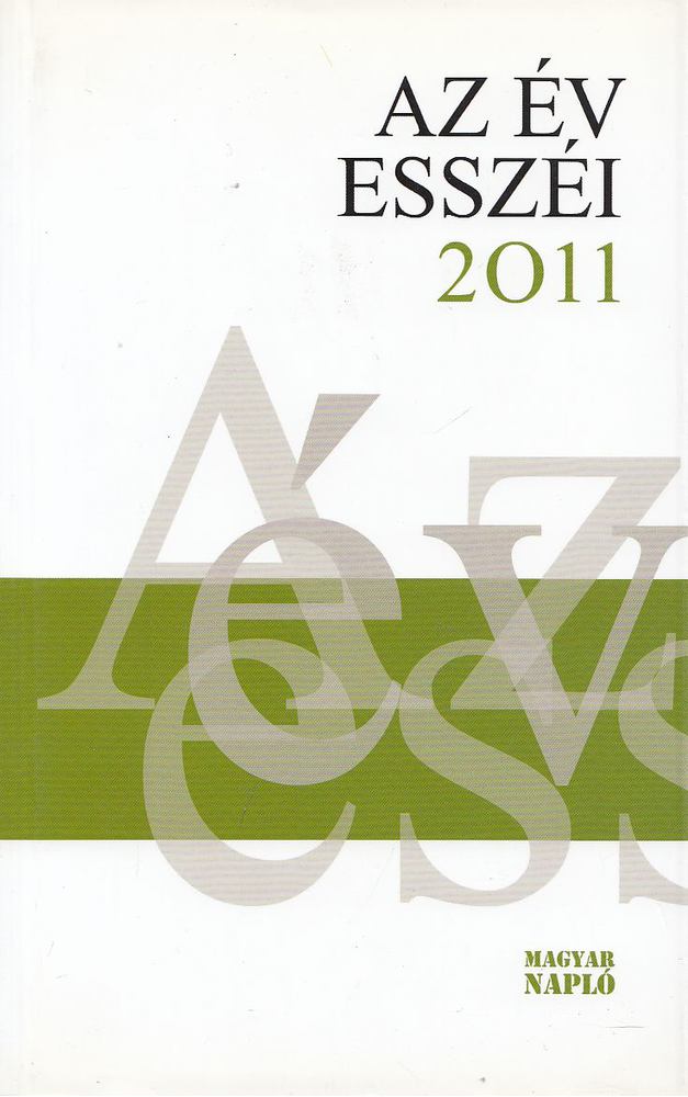 Rosonczy Ildikó - Az év esszéi 2011 [antikvár]