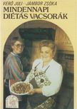Jámbor Zsóka, Verő Juli - Mindennapi diétás vacsorák [antikvár]