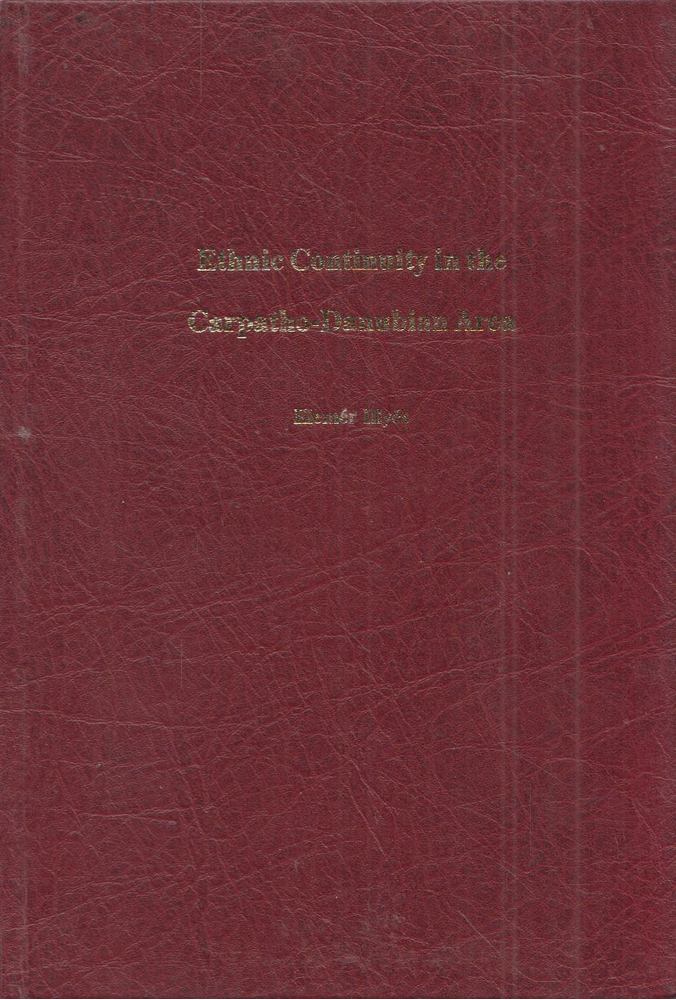 Illyés Elemér - Ethnic Continuity in the Carpatho-Danubian Area [antikvár]