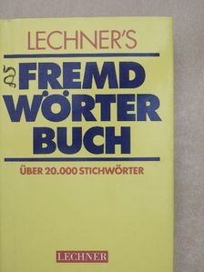 Lechner's Fremdwörterbuch [antikvár]