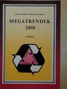 John Naisbitt - Megatrendek 2000 [antikvár]