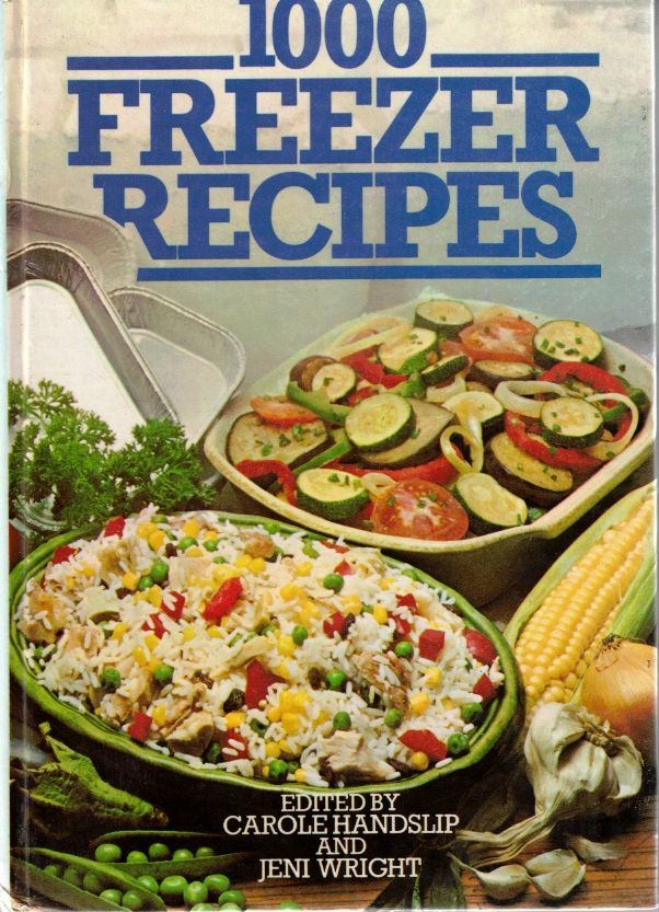 Carole Handslip, Jeni Wright - 1000 Freezer Recipes [antikvár]