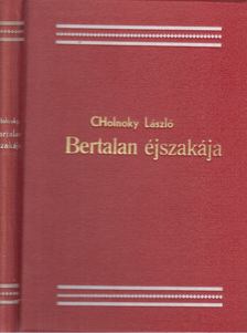 Cholnoky László - Bertalan éjszakája [antikvár]