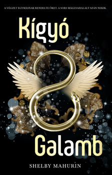 Shelby Mahurin - Kígyó &amp; Galamb [eKönyv: epub, mobi]