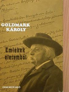 Goldmark Károly - Emlékek életemből [antikvár]