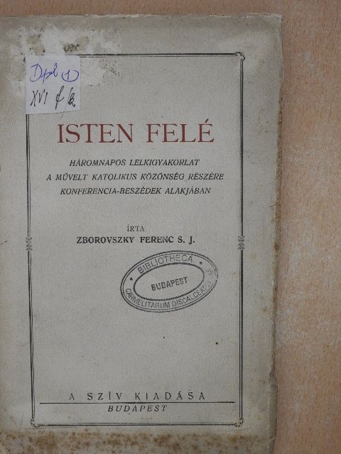 Zborovszky Ferenc - Isten felé [antikvár]