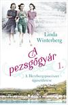 Linda Winterberg - A pezsgőgyár - A Herzberg-pincészet újjászületése