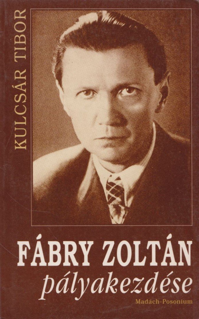 Kulcsár Tibor - Fábry Zoltán pályakezdése [antikvár]