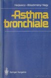 Dr. Herjavecz Irén szerző, Dr. Böszörményi Nagy György szerző - Asthma bronchiale [antikvár]