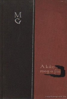 GORKIJ - A kán meg a fia [antikvár]