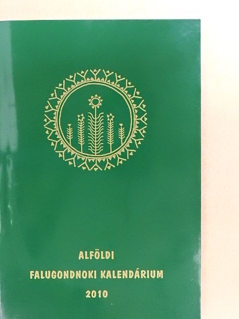 Alföldi falugondnoki kalendárium 2010 [antikvár]