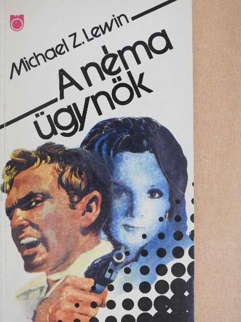Michael Z. Lewin - A néma ügynök [antikvár]