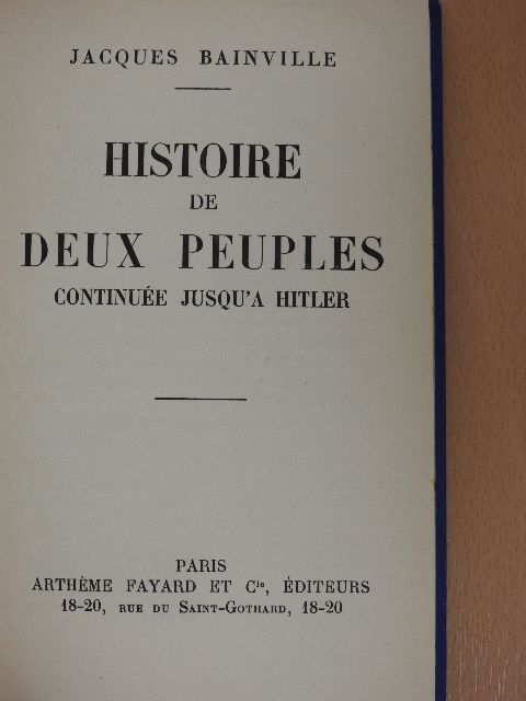 Jacques Bainville - Histoire de deux peuples [antikvár]