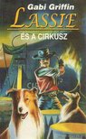 Griffin, Gabi - Lassie és a cirkusz [antikvár]