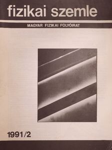 Bérces György - Fizikai Szemle 1991. február [antikvár]