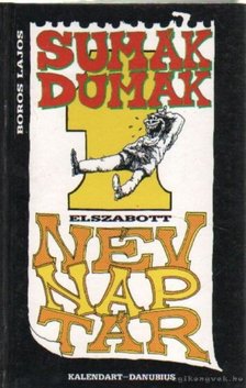 BOROS LAJOS - Sumák dumák [antikvár]