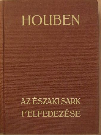 Houben - Az Északi Sark felfedezése [antikvár]