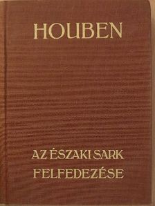 Houben - Az Északi Sark felfedezése [antikvár]