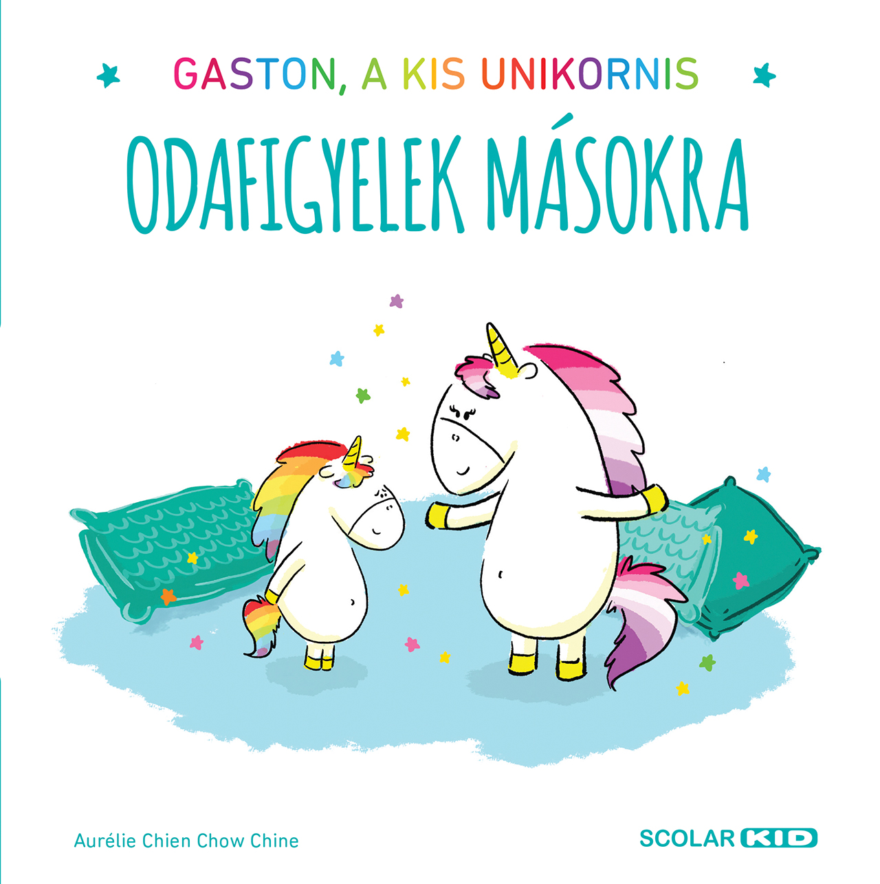 Aurélie Chien Chow Chine - Gaston, a kis unikornis - Odafigyelek másokra