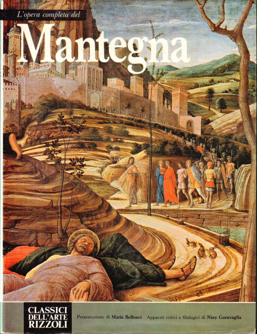 Bellonci, Maria, Garavaglia, Niny - L'opera completa del Mantegna [antikvár]