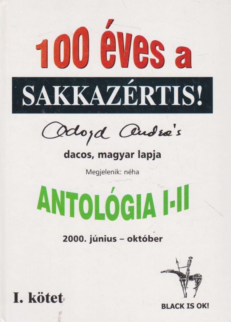 Adorján András - 100 éves a sakkazértis! I. (aláírt) [antikvár]