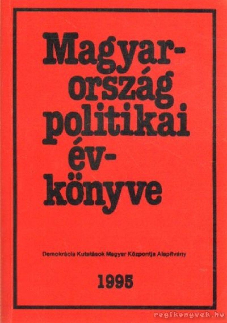 Kurtán Sándor, Sándor Péter, Vass László - Magyarország politikai évkönyve 1995. [antikvár]