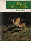 JAROSLAV HOLECEK - Bocsok, őzek, fiókák [antikvár]
