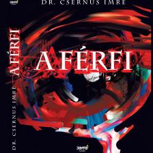 Dr. Csernus Imre - A férfi [eHangoskönyv]