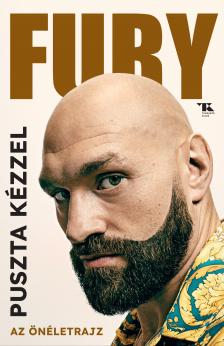 Tyson Fury - Puszta kézzel [eKönyv: epub, mobi]