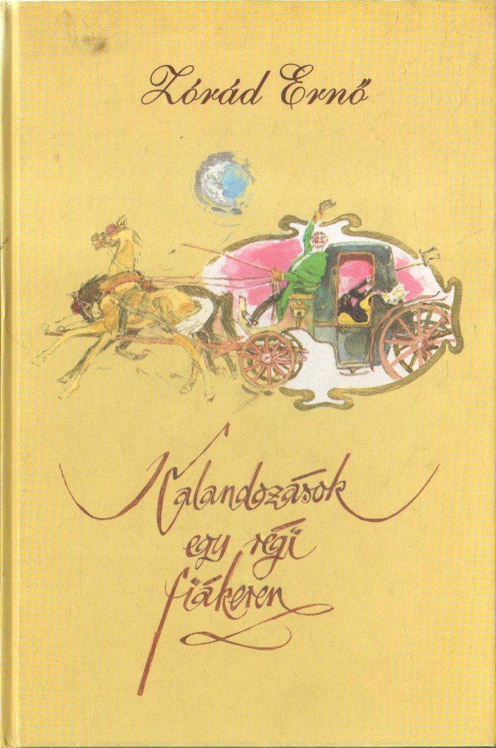 Verő László - Kalandozások egy régi fiákeren [antikvár]