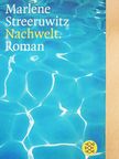 Marlene Streeruwitz - Nachwelt [antikvár]