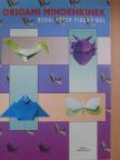 Budai Péter - Origami mindenkinek [antikvár]