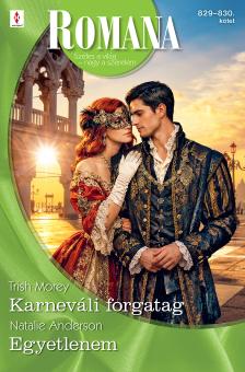 Natalie Anderson - Romana 829.-830. - Karneváli forgatag; Egyetlenem [eKönyv: epub, mobi]