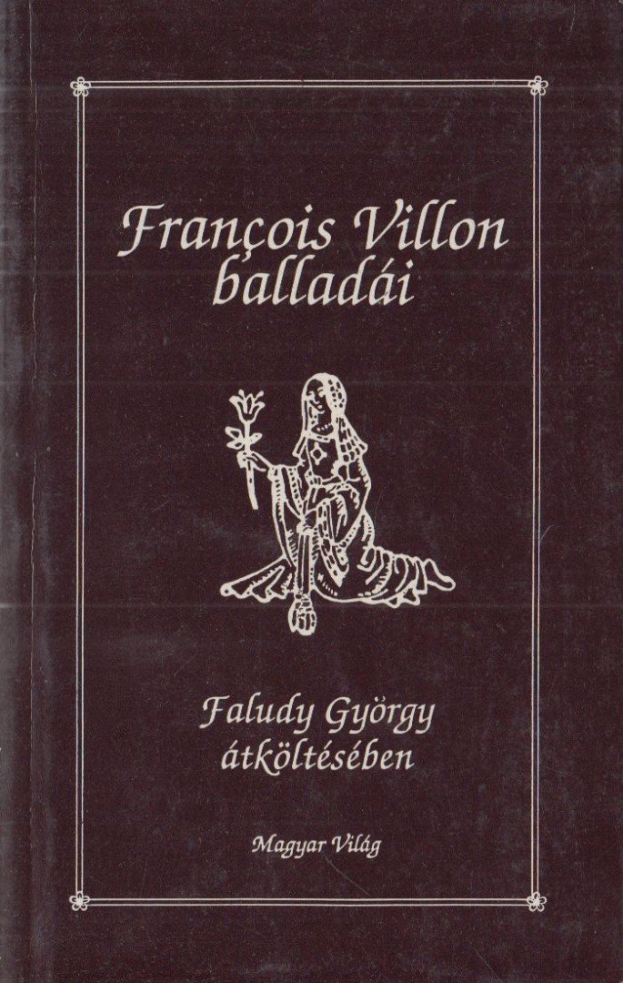 Francois Villon balladái [antikvár]