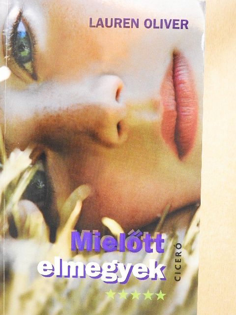Lauren Oliver - Mielőtt elmegyek [antikvár]