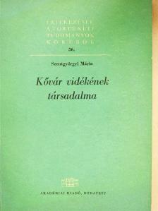 Szentgyörgyi Mária - Kővár vidékének társadalma [antikvár]