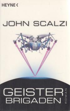 John Scalzi - Geisterbrigaden [antikvár]
