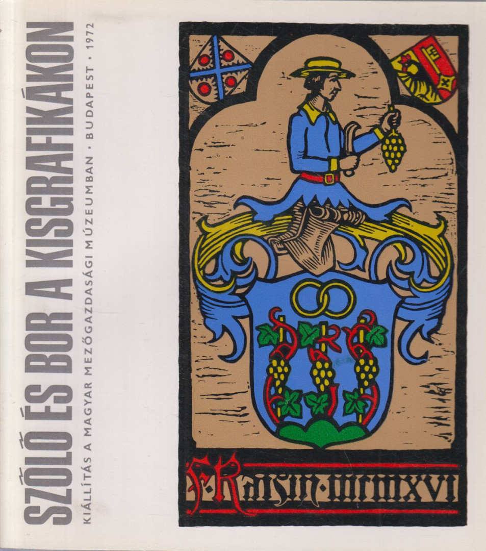 Semsey Andor Dr. - Szőlő és bor a kisgrafikákon [antikvár]