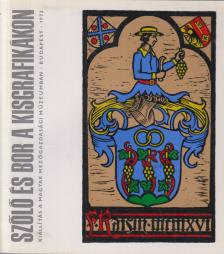 Semsey Andor Dr. - Szőlő és bor a kisgrafikákon [antikvár]