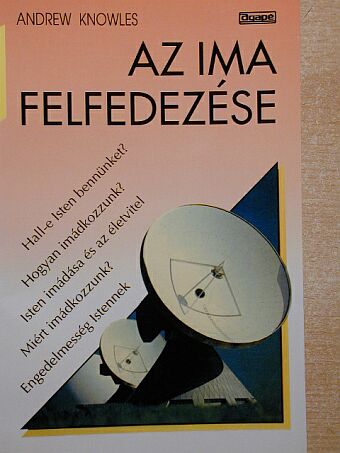 Andrew Knowles - Az ima felfedezése [antikvár]