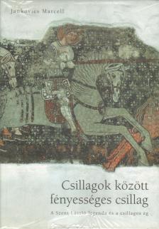 Jankovics Marcell - Csillagok között fényességes csillag [antikvár]