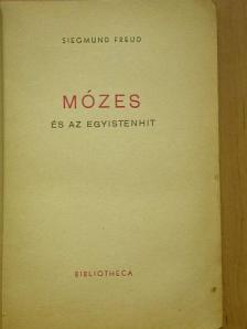 Siegmund Freud - Mózes és az egyistenhit [antikvár]